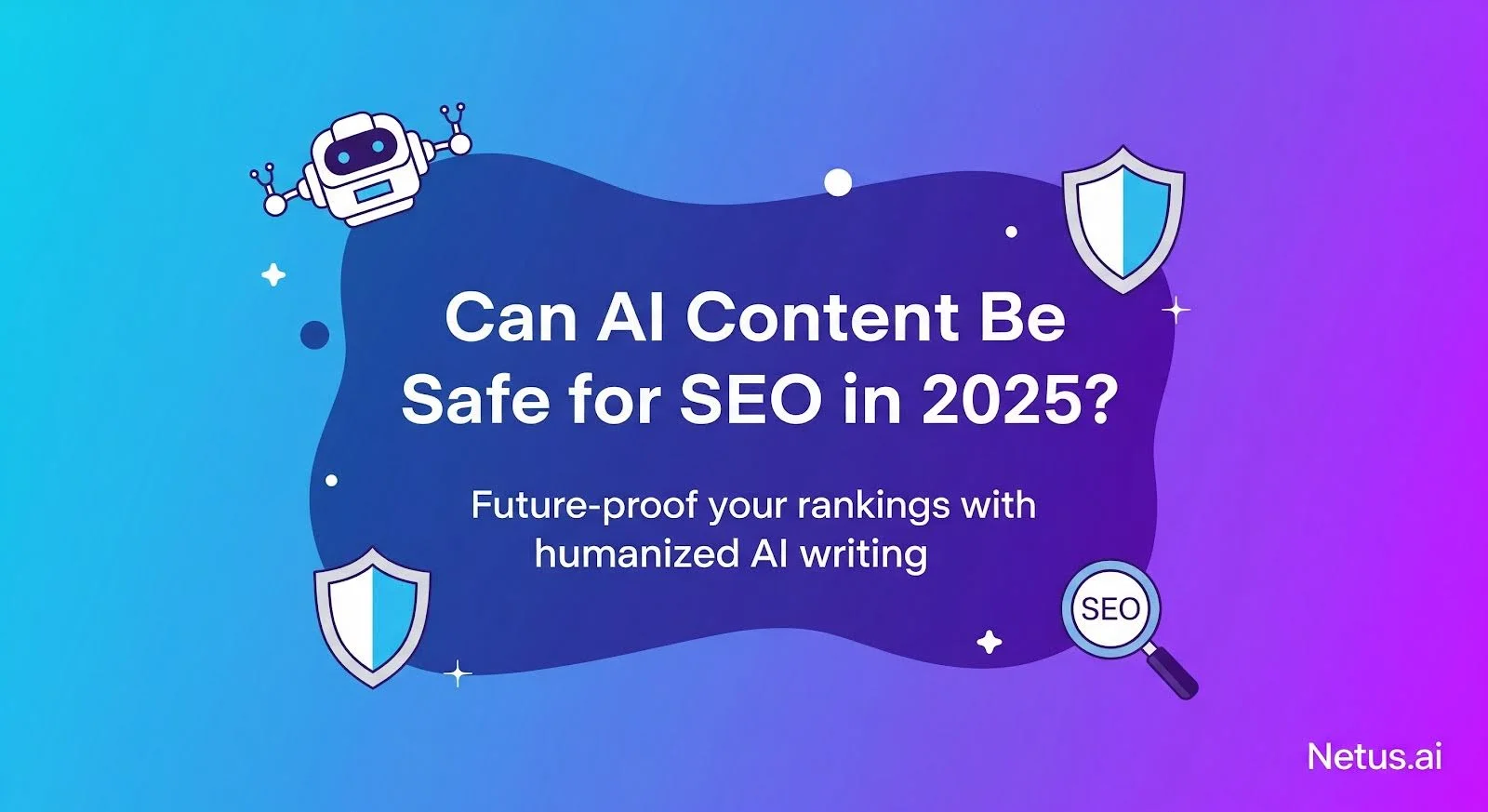 Can AI Content Be Safe for SEO in 2025?