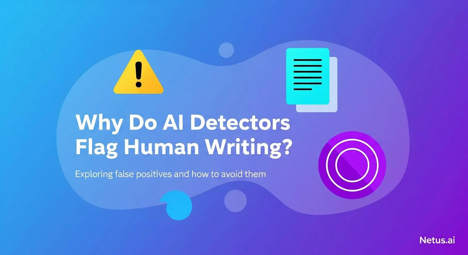 Why AI Detectors Flag Human Writing in 2026 — And How to Stop It