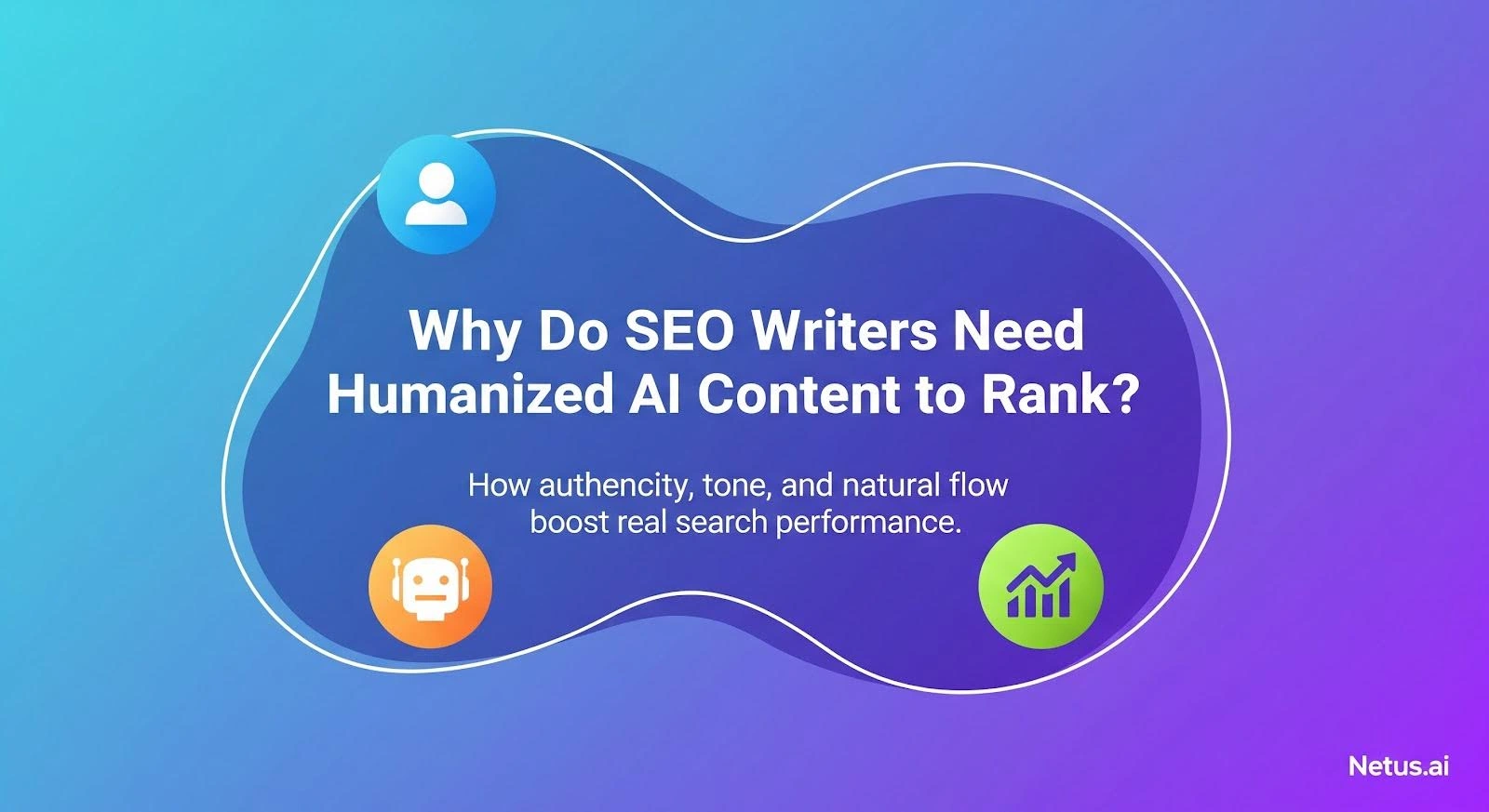 Why do SEO writers need humanized AI content to rank?