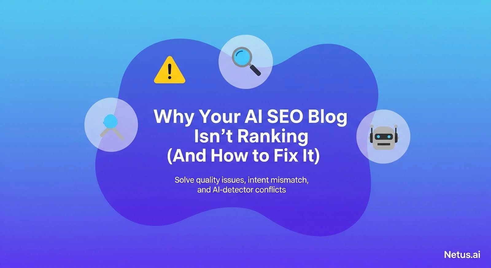 Why is your AI SEO blog not ranking? (and how to fix it)